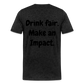 "Drink Fair" Schiffkorb Shirt (Männer) - charcoal grey